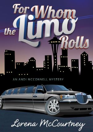 [Andi McConnell Mystery 03] • For Whom the Limo Rolls